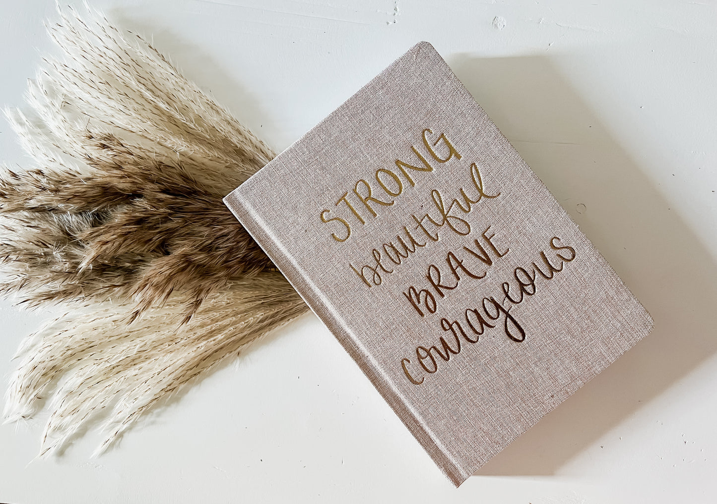 Strong Beautiful Brave Courageous Fabric Notebook