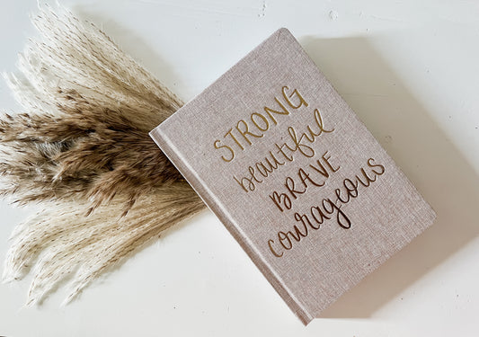 Strong Beautiful Brave Courageous Fabric Notebook